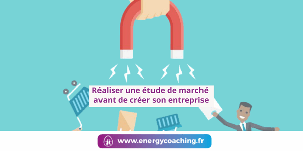 Réaliser une étude de marché avant de créer son entreprise