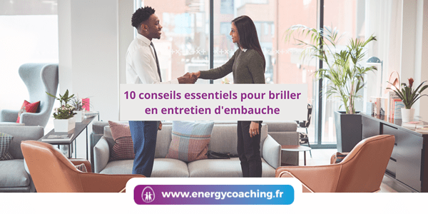 10 conseils pour briller en entretien