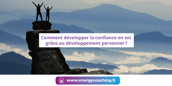Comment développer la confiance en soi ? Comment développer la confiance en soi ?