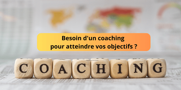 Besoin d’un coaching pour atteindre vos objectifs ?
