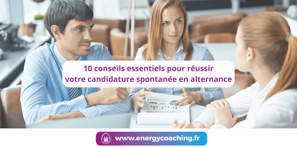 10 conseils pour réussir votre candidature spontanée en alternance