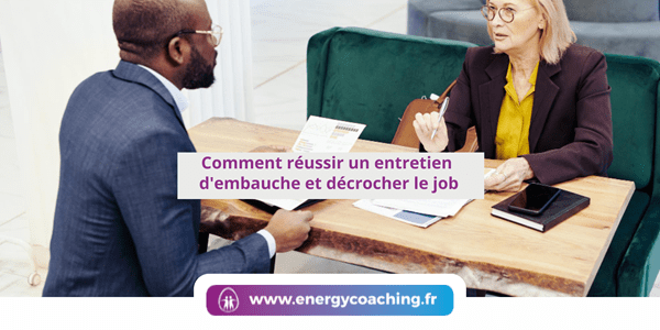 Comment réussir un entretien d’embauche et décrocher le job