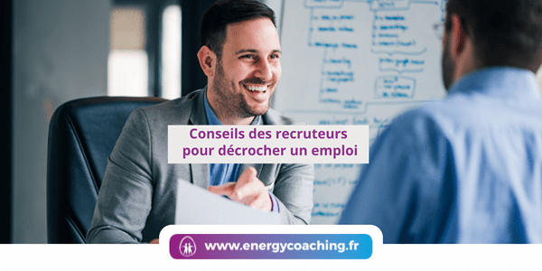 Conseils des recruteurs pour décrocher un emploi Conseils des recruteurs pour décrocher un emploi