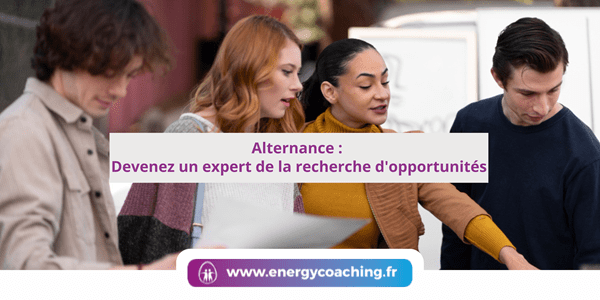 Alternance : Devenez un expert de la recherche d’opportunités