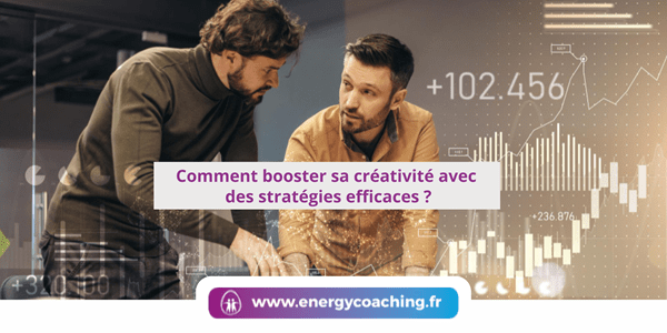 Booster sa créativité avec des stratégies efficaces Booster sa créativité avec des stratégies efficaces