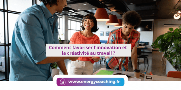 Comment favoriser la créativité au travail ? Comment favoriser la créativité au travail ?