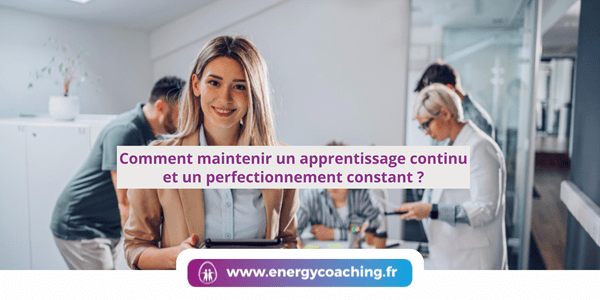 Comment maintenir un apprentissage continu ? Comment maintenir un apprentissage continu ?
