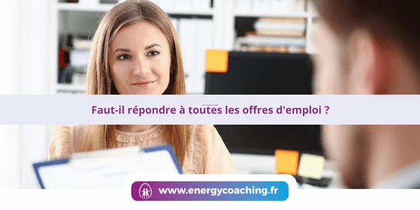 Faut-il répondre à toutes les offres d’emploi ?