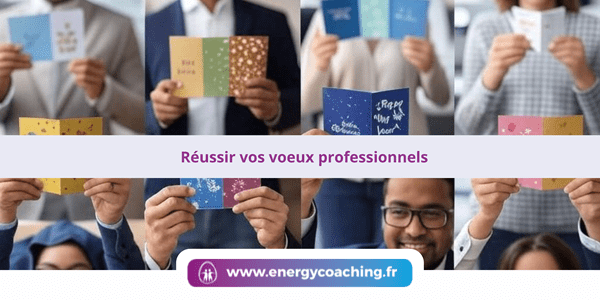 Réussir vos voeux professionnels Réussir vos voeux professionnels