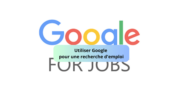 Utiliser Google pour une recherche d’emploi