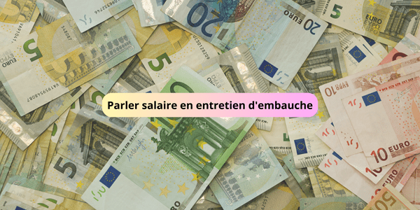 Parler du salaire en entretien d’embauche