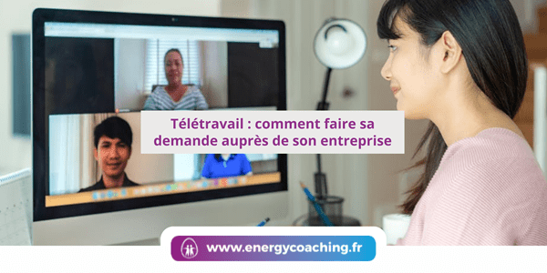 Télétravail : comment faire sa demande auprès de son entreprise