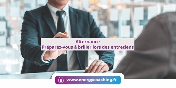 Alternance Préparez-vous à briller lors des entretiens