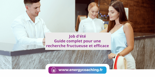 Job d’été Guide pour une recherche efficace