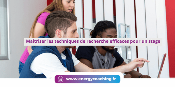 Maîtriser les techniques de recherche pour un stage