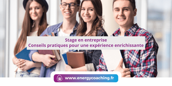 Stage en entreprise pour une expérience enrichissante