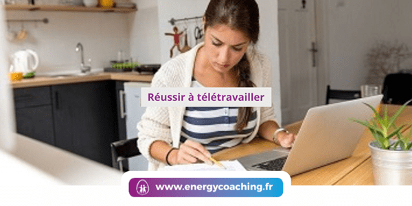 Réussir à télétravailler