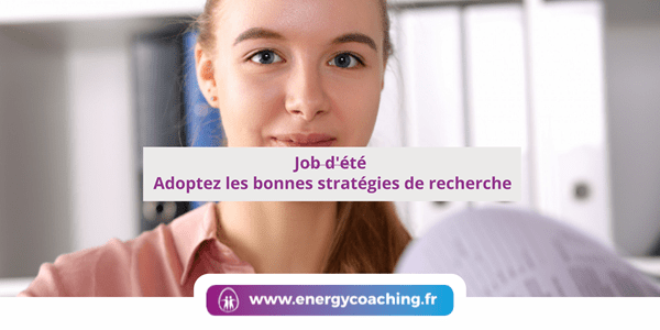 Job d’été les bonnes stratégies de recherche