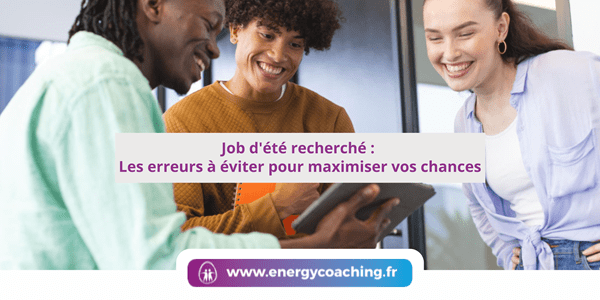 Job d’été : Les erreurs à éviter
