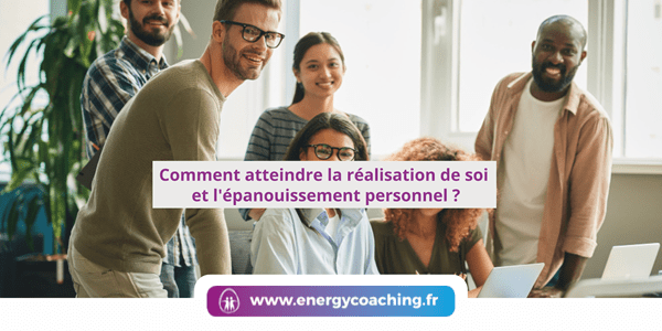 Comment atteindre l’épanouissement personnel ?