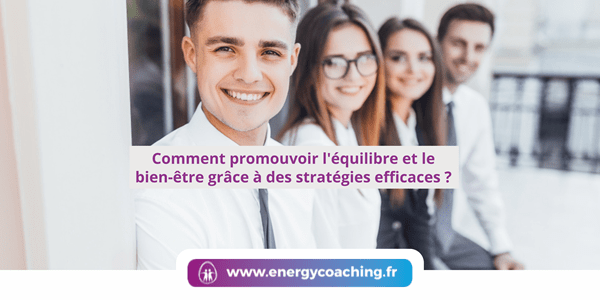 Promouvoir le bien-être grâce à des stratégies efficaces