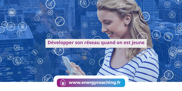 Développer son réseau quand on est jeune
