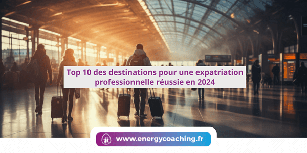 Destinations pour une expatriation professionnelle en 2025