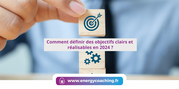 Comment définir des objectifs réalisables