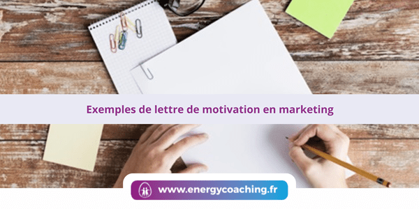 Exemple de lettre de motivation en marketing