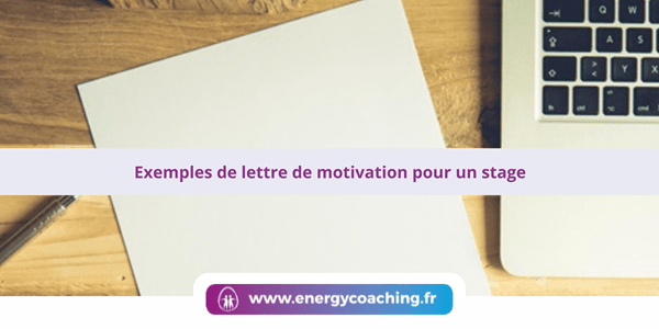 Exemple de lettre de motivation pour un stage