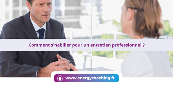 Comment s’habiller pour un entretien professionnel ?