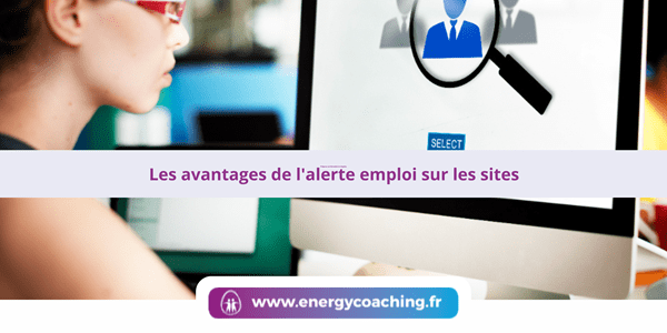 Les avantages de l’alerte emploi sur les sites emploi