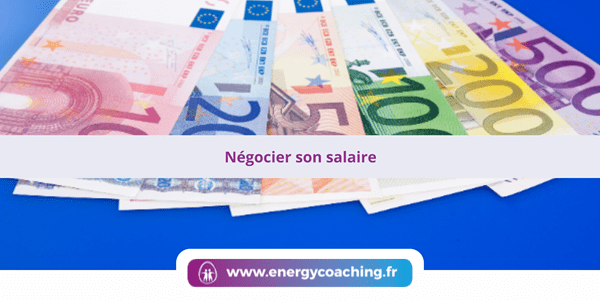 Comment négocier son salaire