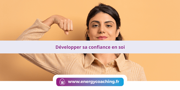 Développer sa confiance en soi
