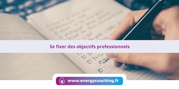Se fixer des objectifs professionnels