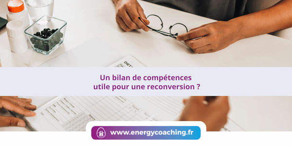Un bilan de compétences utile pour une reconversion ?
