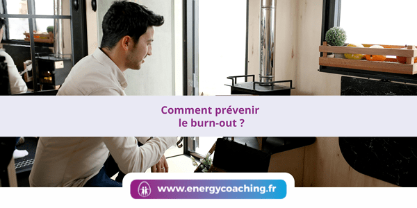 Comment prévenir le burn-out ?