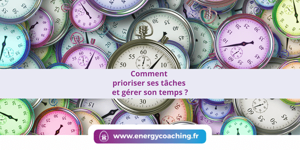 Comment prioriser ses tâches et gérer son temps ?