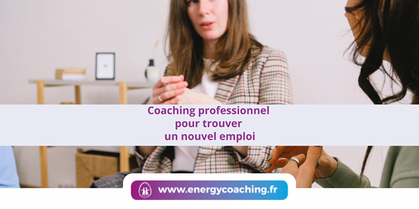 Coaching professionnel pour trouver un nouvel emploi
