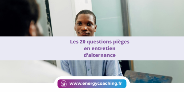 Les 20 questions pièges en entretien d’alternance