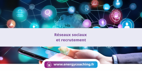 Utiliser les réseaux sociaux pour le recrutement